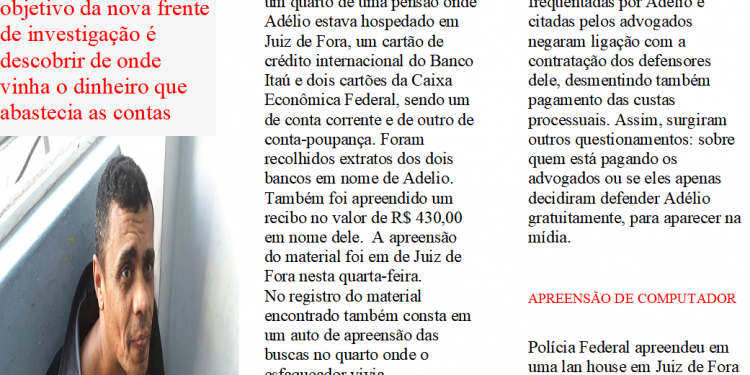 PF encontra extratos bancário em quarto de Adelio