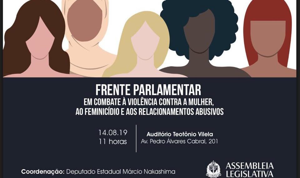 Deputado Marcio Nakashima convida a todos para o lançamento da Frente Parlamentar em Combate à Violência Contra a Mulher