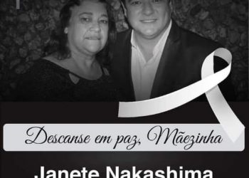 Morre aos 63 anos dona Janete, mãe do deputado estadual Márcio Nakashima